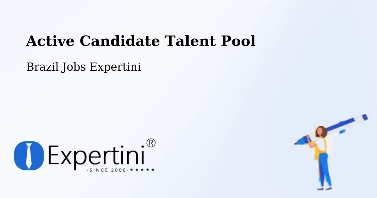 Active Candidate Talent Pool – Combinado - Brazil Jobs Expertini