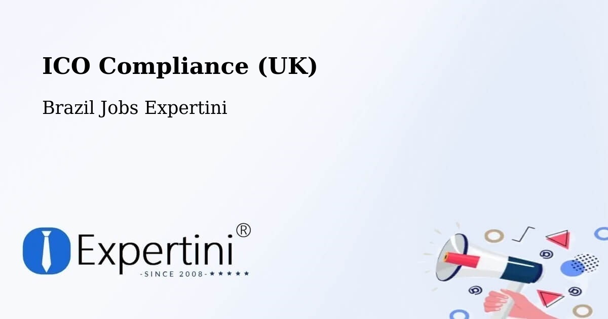 UK Data Protection & ICO Compliance – Combinado - Brazil Jobs Expertini