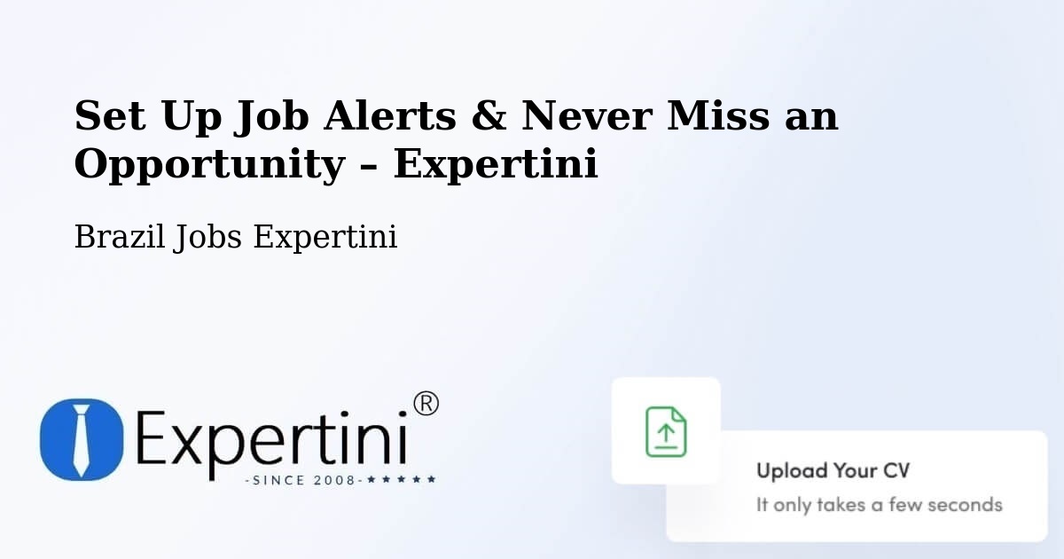 Job Alerts Guide – Get Notified About New Jobs in Combinado - Combinado, Brazil Jobs Expertini